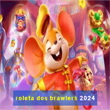 roleta dos brawlers 2024